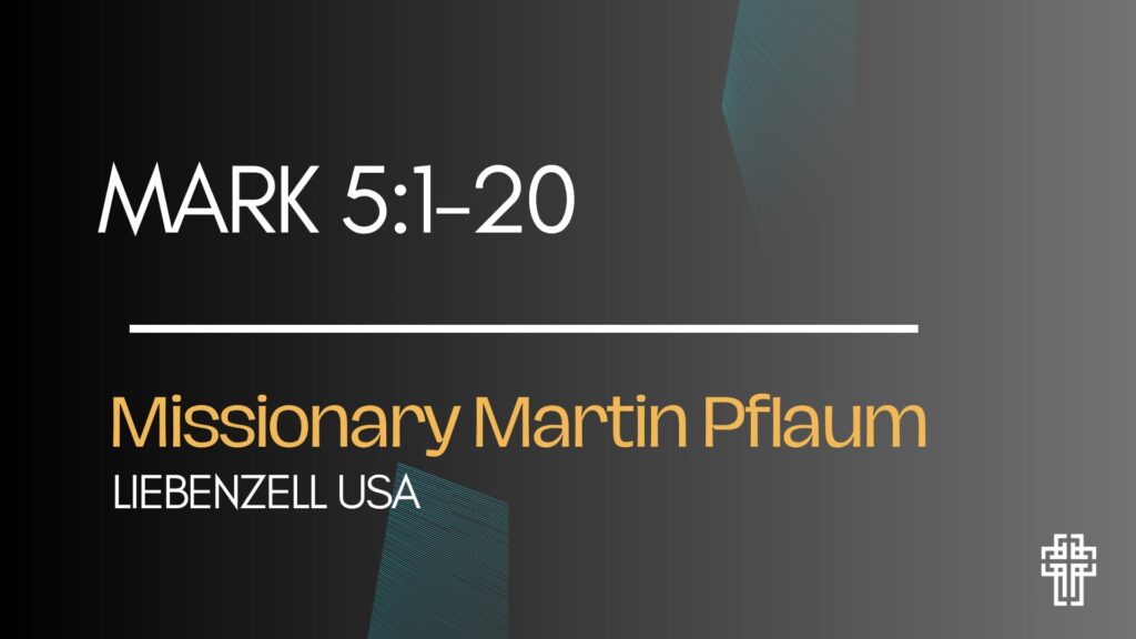 Liebenzell USA – Missionary Martin Pflaum