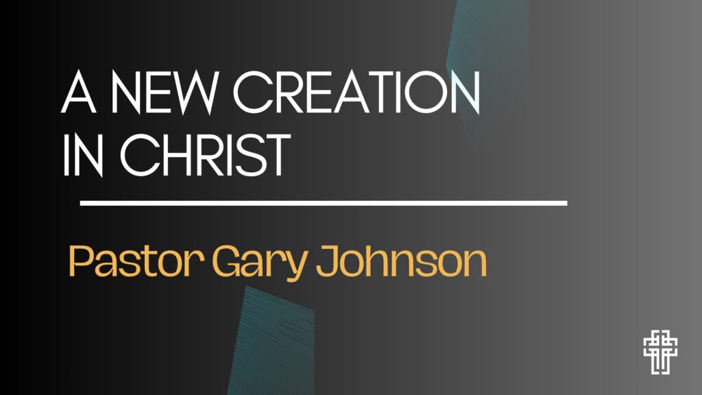 A New Creation in Christ