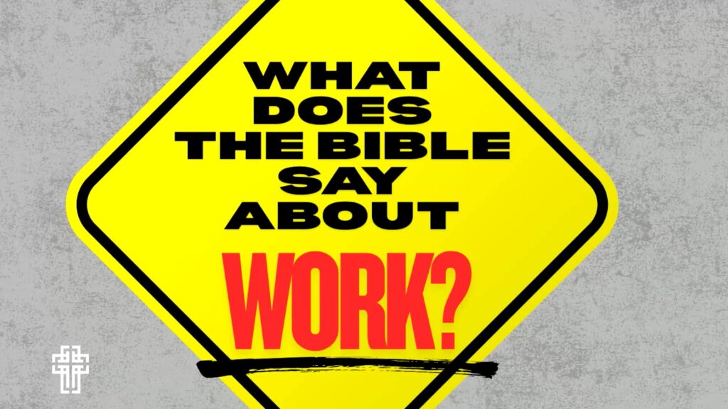 What Does The Bible Say About Work?